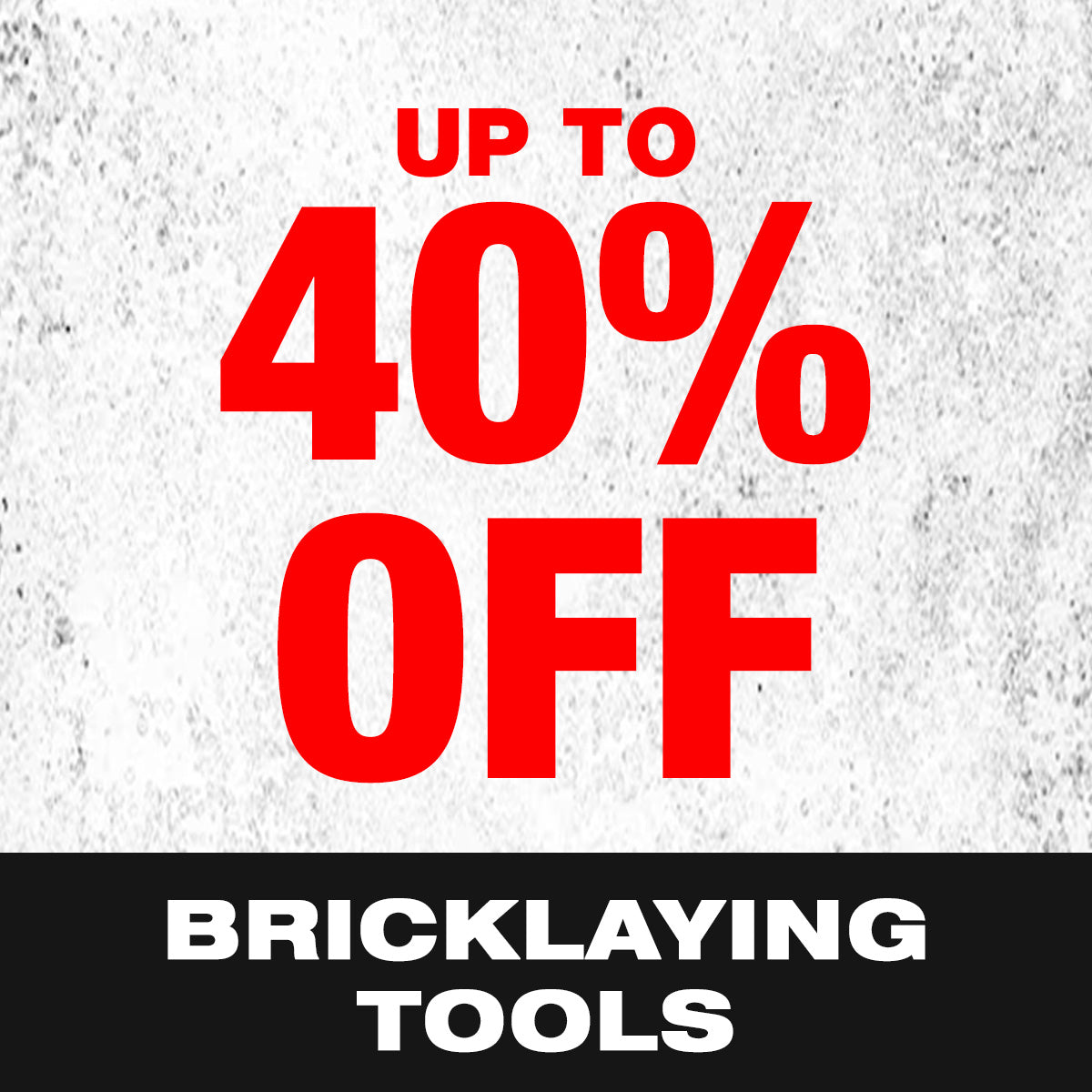 Up to 40% OFF Brickies Tools